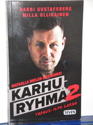 Harri Gustafsberg : KARHURYHMÄ 2  Tapaus : Ilpo Larha