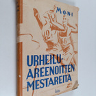 M-o-n-i : Urheiluareenoitten mestareita - pikkukuva 1