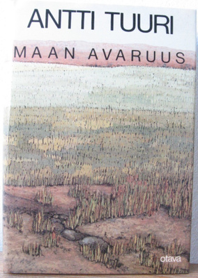 Antti Tuuri: Maan avaruus, 1p. Otava 1989. 301 s.