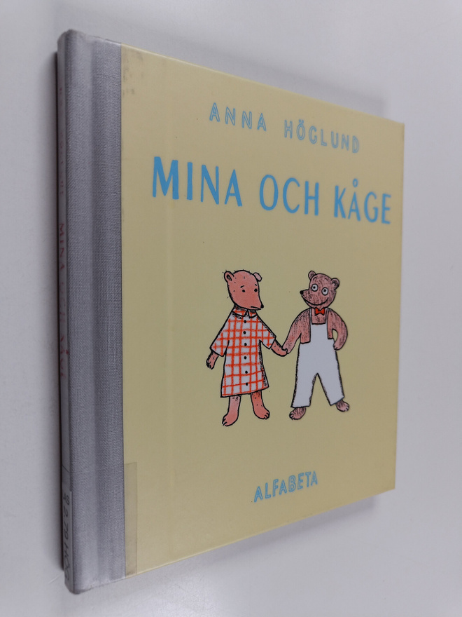 Anna Höglund : Mina och Kåge