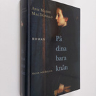 Ann-Marie MacDonald : På dina bara knän - pikkukuva 1