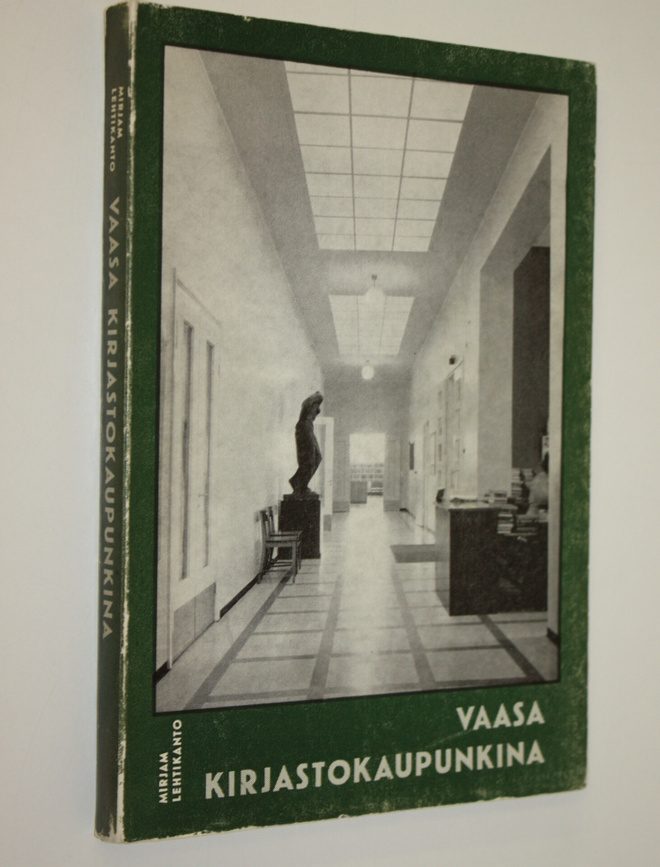 Mirjam Lehtikanto : Vaasa kirjastokaupunkina