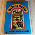 WILHELM BUSCH: MAKS JA MORITS - pikkukuva 1