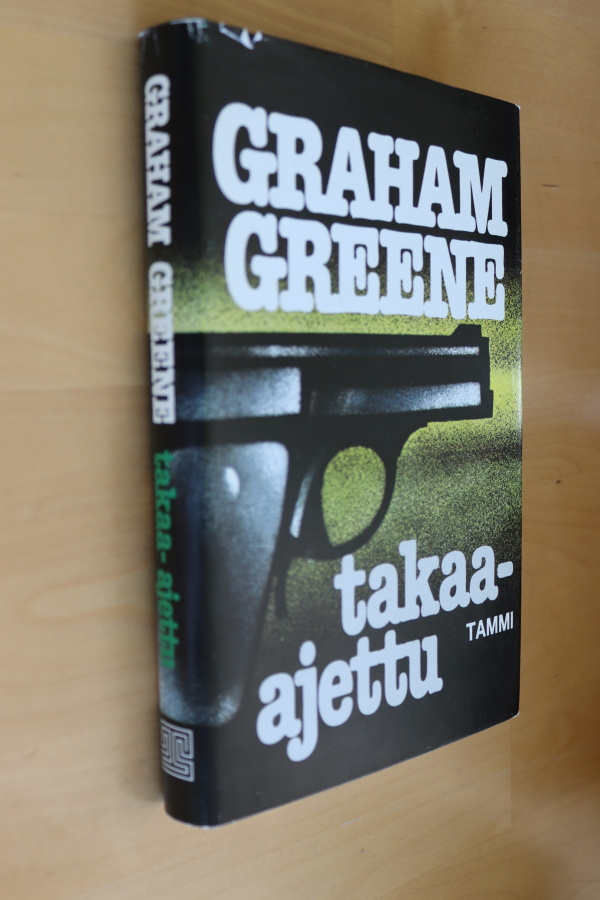 Graham Greene : Takaa-ajettu ( 1.p. 1981 )