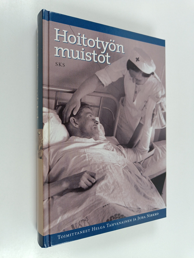 Helga ym. (toim.) Tahvanainen : Hoitotyön muistot