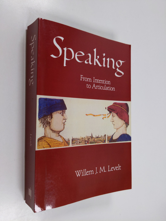 W. J. M. Levelt : Speaking : from intention to articulation