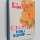 Wilho Siukonen : Nuorten laulukirja ja koululaisen musiik... - pikkukuva 1