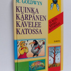Martyn M. Goldwyn : Kuinka kärpänen kävelee katossa ja mu... - pikkukuva 1