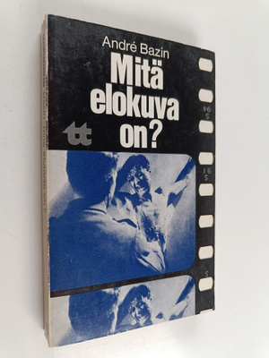 Andre Bazin : Mitä elokuva on