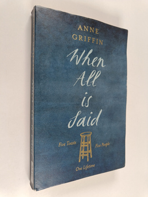 Anne Griffin : When all is said