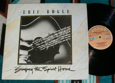ERIC BOGLE ~ Singing The Spirit Home ~ LP