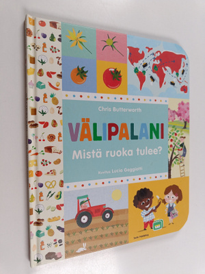 Chris Butterworth : Välipalani : mistä ruoka tulee?