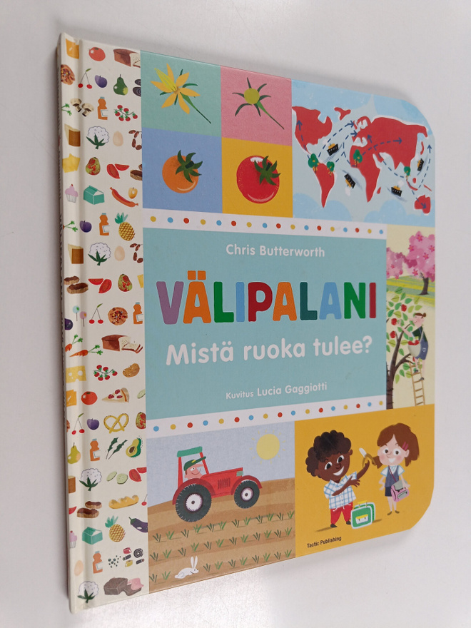 Chris Butterworth : Välipalani : mistä ruoka tulee?
