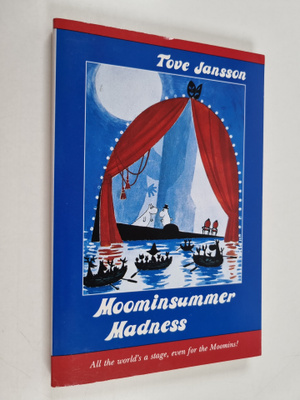 Tove Jansson : Moominsummer madness