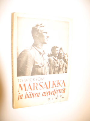 T. G. Wickbom : Marsalkka ja hänen aseveljensä