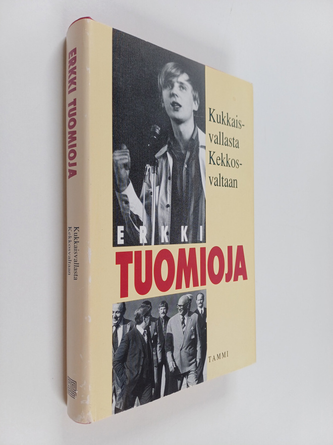 Erkki Tuomioja : Kukkaisvallasta Kekkosvaltaan