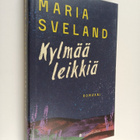 Maria Sveland : Kylmää leikkiä - pikkukuva 1