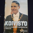 Lauri Aho: Mauno Koivisto-Hellahuoneesta presidentin linnaan - pikkukuva 1