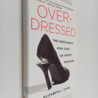 Elizabeth L. Cline : Overdressed : the shockingly high co... - pikkukuva 1
