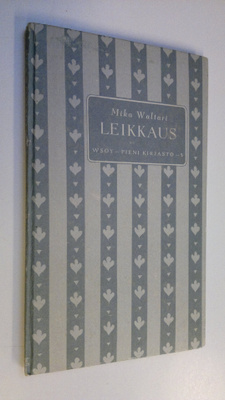 Mika Waltari : Leikkaus : kuunnelma