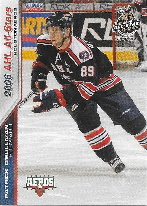 2006 AHL All-Stars #25 Patrick O´Sullivan Houston Aeros HIFK