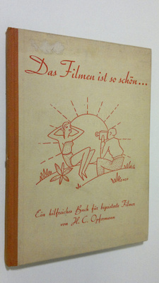 H. C. Opfermann : Das filmen ist so Schön