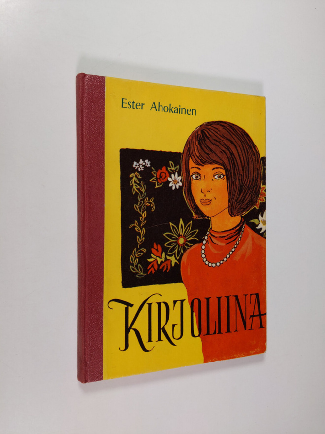 Ester Ahokainen : Kirjoliina : kertomuksia nuorille