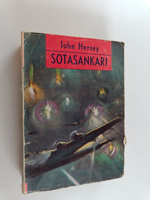 John Hersey : Sotasankari