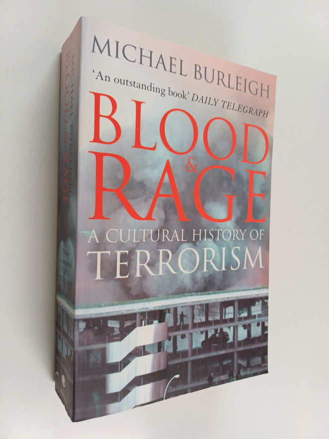 Michael Burleigh : Blood and rage : a cultural history of...