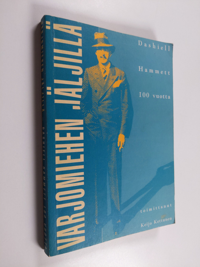 Keijo (toim.) Kettunen : Varjomiehen jäljillä : Dashiell ...