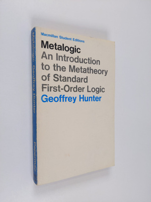 Geoffrey Hunter : Metalogic : an introduction to the meta...