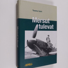 Tuomo Soiri : Mersut tulevat : hävittäjälentolaivue 34:n ... - pikkukuva 1