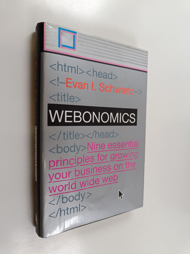 Evan I. Schwartz : Webonomics : nine essential principles...