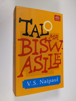 V. S. Naipaul : Talo mr Biswasille