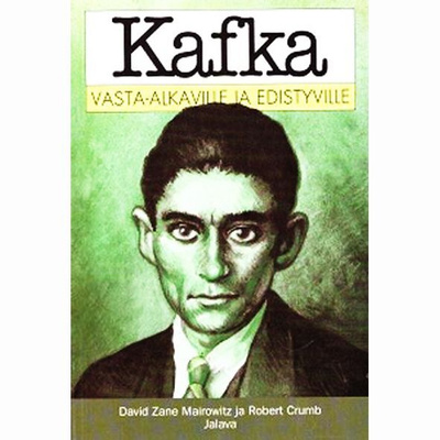 Mairowitz & Crumb: KAFKA vasta-alkaville ja edistyville
