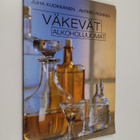 Juha Kuokkanen ym. : Väkevät alkoholijuomat - pikkukuva 1
