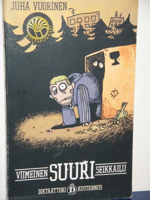 Juha Vuorinen : VIIMEINEN SUURI SEIKKAILU