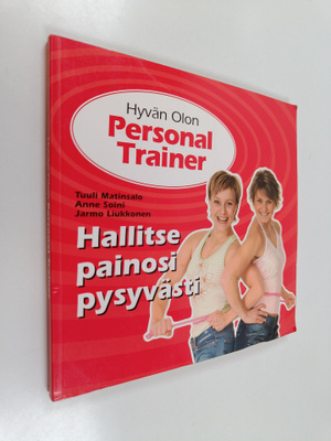 Tuuli Matinsalo : Hyvän olon personal trainer