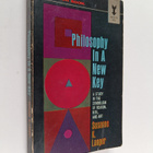 Susanne K. Langer : Philosophy in a new key : a study in ... - pikkukuva 1