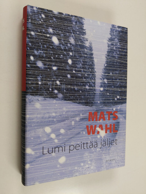 Mats Wahl : Lumi peittää jäljet