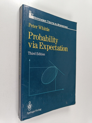 Peter Whittle : Probability via expectation