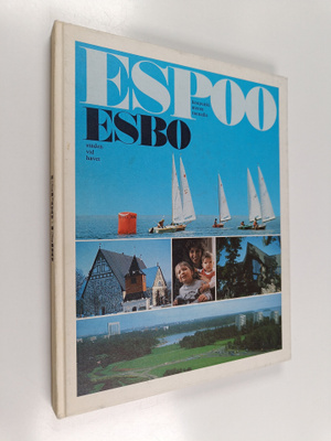 Espoo : kaupunki meren rannalla = Esbo : staden vid havet...