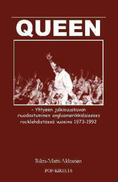 Queen - Yhtyeen julkisuuskuvan muodostuminen...