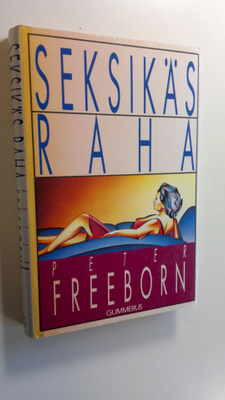 Peter Freeborn : Seksikäs raha