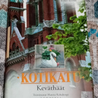 Hannu Kahakorpi (toim.) / Kotikatu - Keväthäät - pikkukuva 1