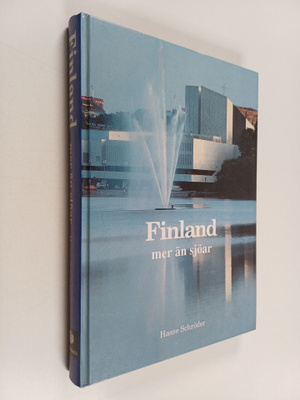 Hasse Schröder : Finland : mer än sjöar