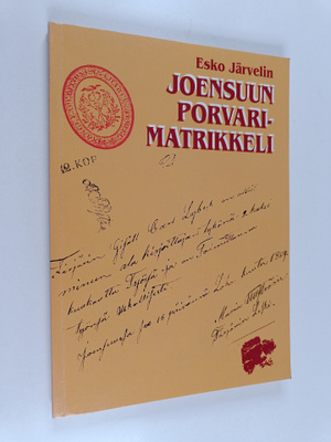 Esko Jarvelin : Joensuun porvarimatrikkeli
