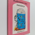 Anja Kulovesi : Kadonneen ilon metsästys - pikkukuva 1