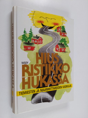 Rauni (toim.) Vornanen : Hiusristikko hukassa : tiemieste...