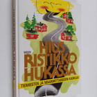 Rauni (toim.) Vornanen : Hiusristikko hukassa : tiemieste... - pikkukuva 1